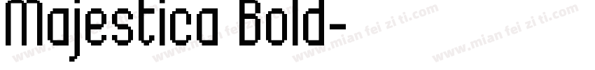 Majestica Bold字体转换